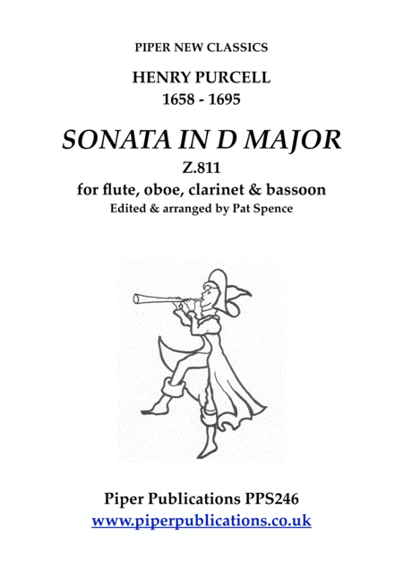 H. PURCELL SONATA IN D MAJOR FOR FLUTE, OBOE, CLARINET & BASSOON (arr. Pat Spence)