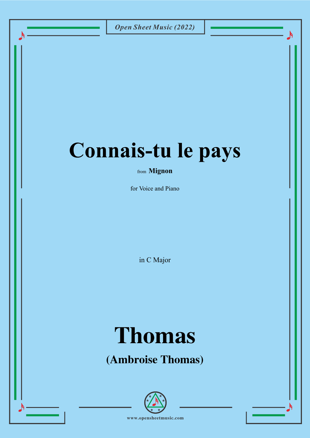 A. Thomas-Connais-tu le pays,from Mignon,in C Major,for Voice and Piano (arr. OSM Press)