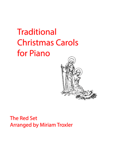 Traditional Christmas Carols for Piano: Red Set (arr. Miriam Troxler)