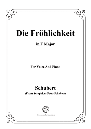 Schubert-Die Fröhlichkeit,in F Major,for Voice&Piano (arr. MSM)