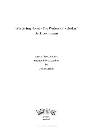 Westering Home / The Waters Of Kylesku / Dark Loch Nagar (arr. Julia Gordon)