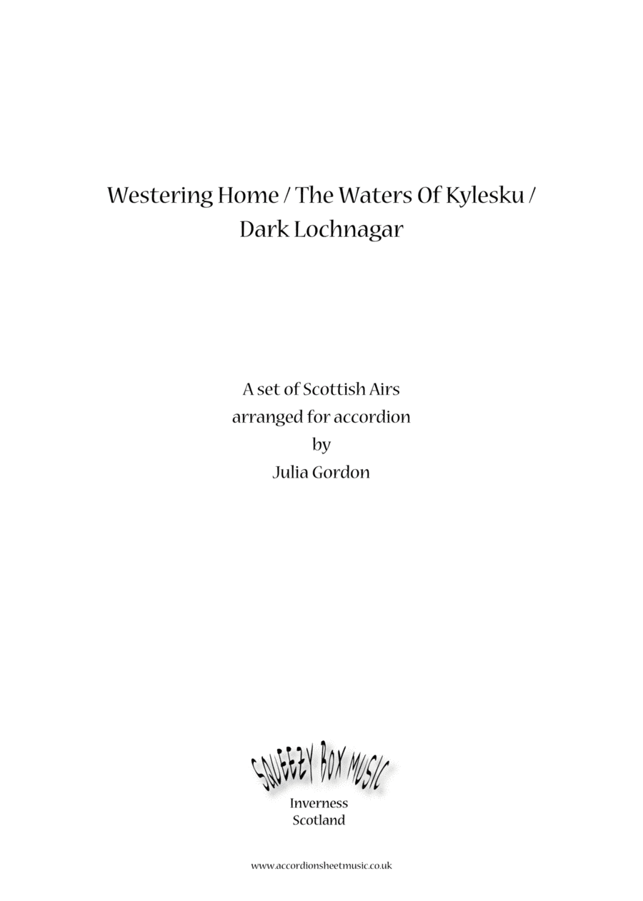 Westering Home / The Waters Of Kylesku / Dark Loch Nagar (arr. Julia Gordon)