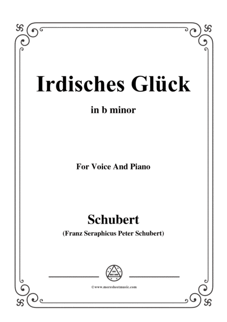 Schubert-Irdisches Glück,Op.95 No.4,in b minor,for Voice&Piano (arr. MSM)
