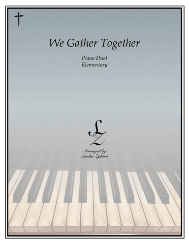 We Gather Together (elementary piano with optional duet) (arr. Sandra Zylstra)
