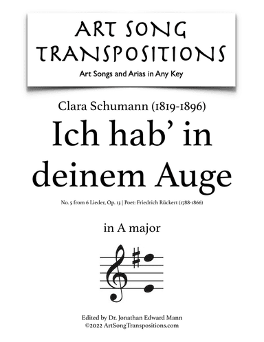 SCHUMANN: Ich hab’ in deinem Auge, Op. 13 no. 5 (transposed to A major) (arr. ArtSongTranspositions.com)