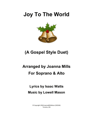 Joy To The World: A Gospel Duet for Soprano & Alto (arr. Joanna Mills Music)