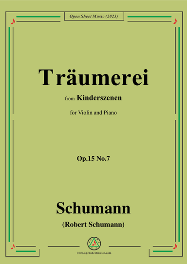 Schumann-Traumerei,fromKinderszenen,Op.15 No.7,for Violin&Piano (arr. OSM Press)