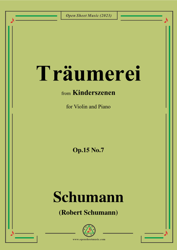 Schumann-Traumerei,fromKinderszenen,Op.15 No.7,for Violin&Piano (arr. OSM Press)