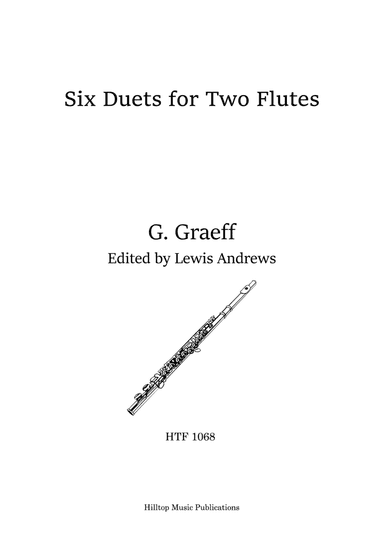 Graeff Six Duets for Two Flutes Op. 2 (arr. Hilltop Music Publications)