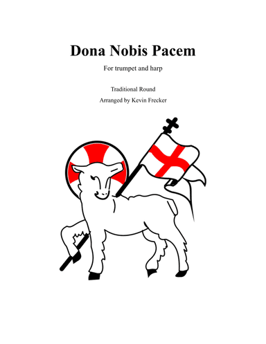 Dona Nobis Pacem for Solo Trumpet and Piano - Deluxe Edition (arr. Kevin Frecker)