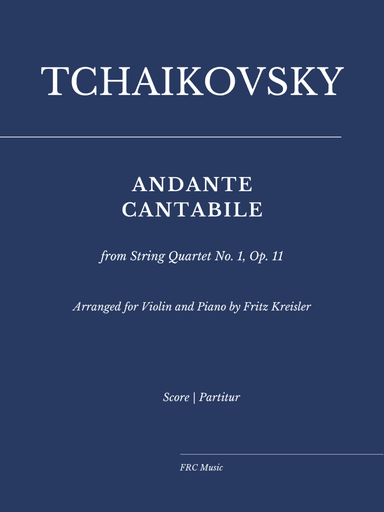 ANDANTE CANTABILE from String Quartet No. 1, Op. 11 - Arranged by Fritz Kreisler (arr. Fritz Kreisler)