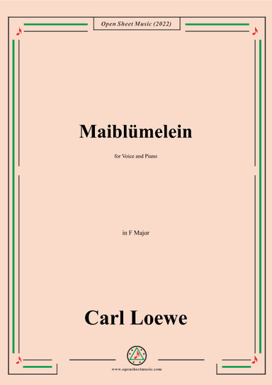 Loewe-Maiblumelein,in F Major,for Voice and Piano (arr. OSM Press)