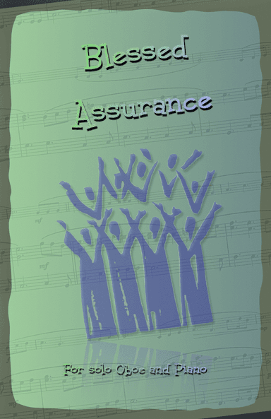 Blessed Assurance, Gospel Hymn for Oboe and Piano (arr. David McKeown)