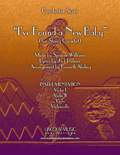 I’ve Found a New Baby (for String Quartet) (arr. Kenneth Abeling)
