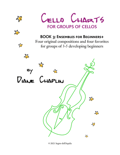 Cello Charts Book 3 - cello ensembles for developing beginners (arr. Segno dell'Aquila)
