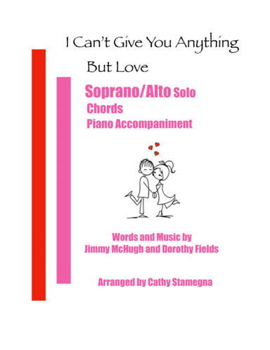 I Can't Give You Anything But Love (arr. Cathy Stamegna)