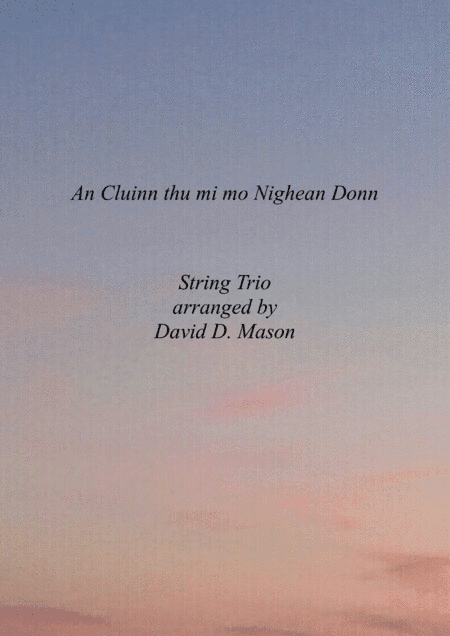 An Cluinn thu mi mo Nighean Donn (arr. David D. Mason)