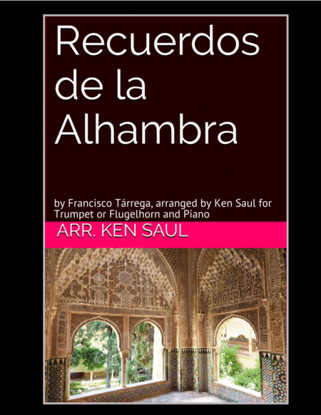 Recuerdos de la Alhambra for Trumpet and Piano (arr. Ken Saul)