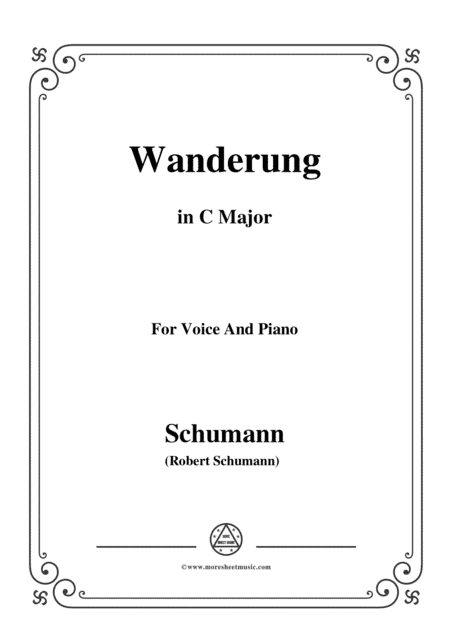 Schumann-Wanderung,in C Major,for Voice and Piano (arr. MSM)