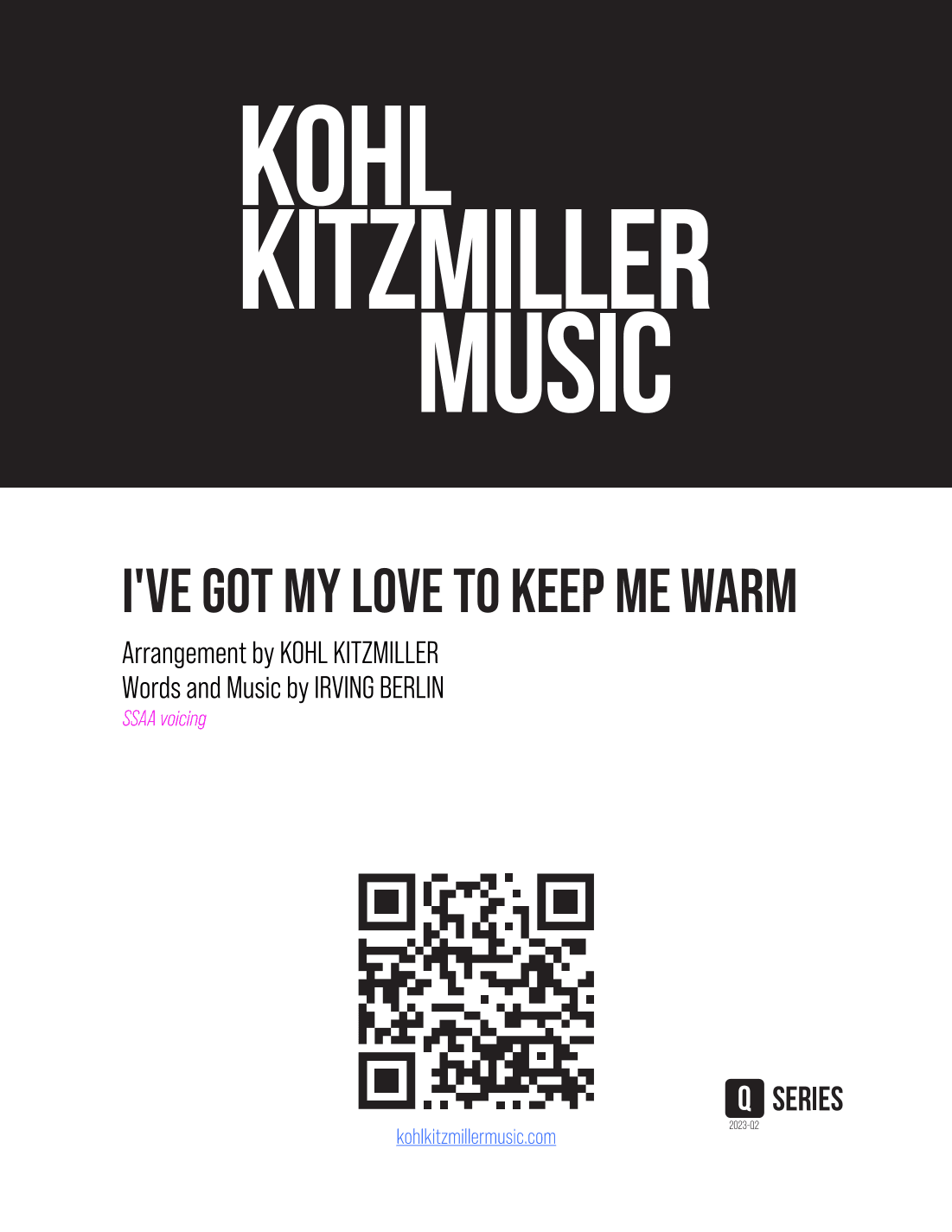 I've Got My Love To Keep Me Warm (arr. Kohl Kitzmiller)
