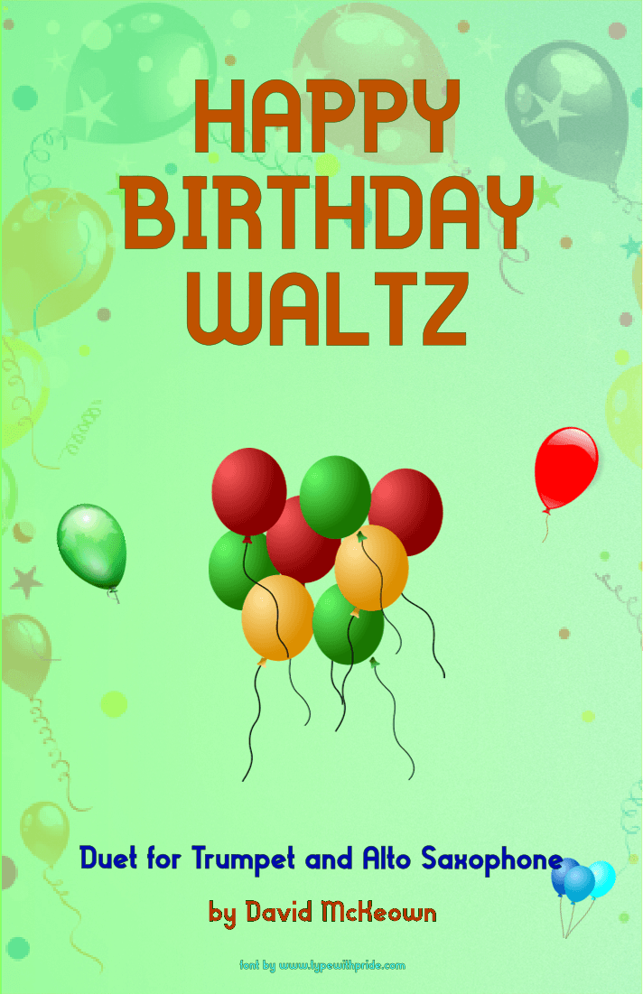 Happy Birthday Waltz, for Trumpet and Alto Saxophone Duet (arr. David McKeown)