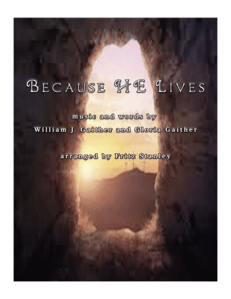 Because He Lives (arr. Fritz Stanley)