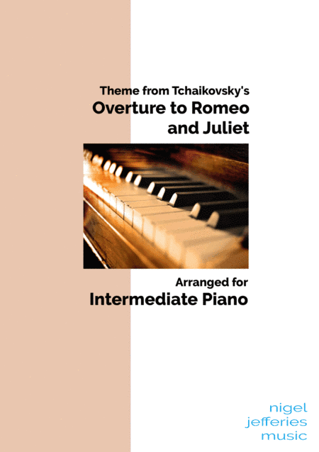 Theme from Tchaikovsky's Romeo and Juliet arranged for intermediate piano (arr. Nigel Jefferies)