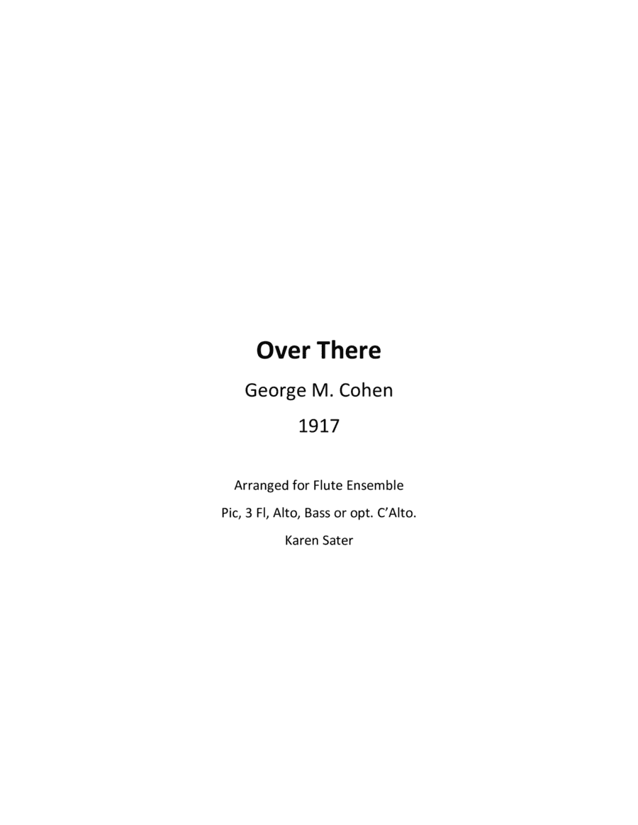 Over There  Georg M. Cohen for Flute Ensemble (arr. K.Sater)