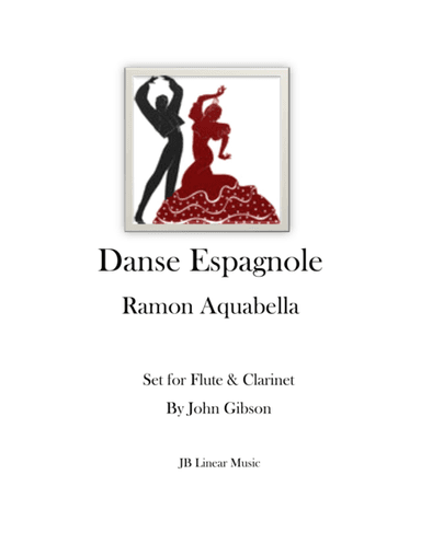 Danse Espagnole for Flute and Clarinet Duet (arr. John Gibson)