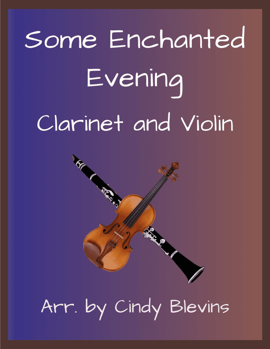 Some Enchanted Evening (arr. Cindy Blevins)
