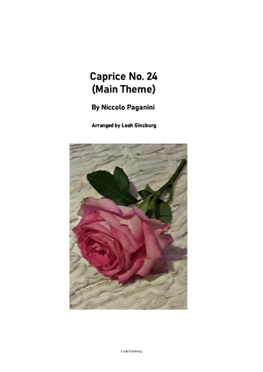 Caprice No. 24 (Main Theme) by Niccolo Paganini (arr. Leah Ginzburg)