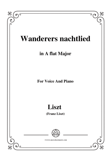 Liszt-Wanderers nachtlied in A flat Major,for Voice and Piano (arr. MSM)