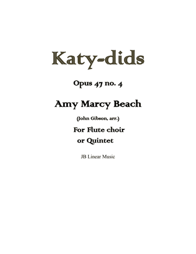 Amy Beach - Katy dids set for flute choir or quintet (arr. John Gibson)