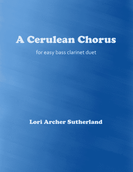 A Cerulean Chorus
