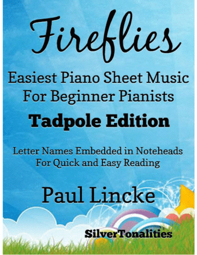 Fireflies Easiest Piano Sheet Music for Beginner Pianists 2nd Edition (arr. SilverTonalities)
