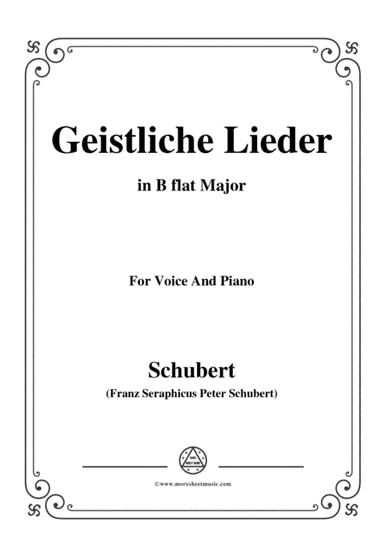 Schubert-Geistliche Lieder,in B flat Major,for Voice&Piano (arr. MSM)
