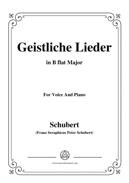 Schubert-Geistliche Lieder,in B flat Major,for Voice&Piano (arr. MSM)