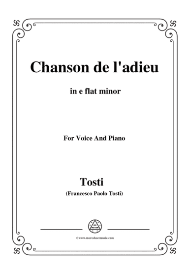 Tosti-Chanson de l'adieu in e flat minor,for voice and piano (arr. MSM)