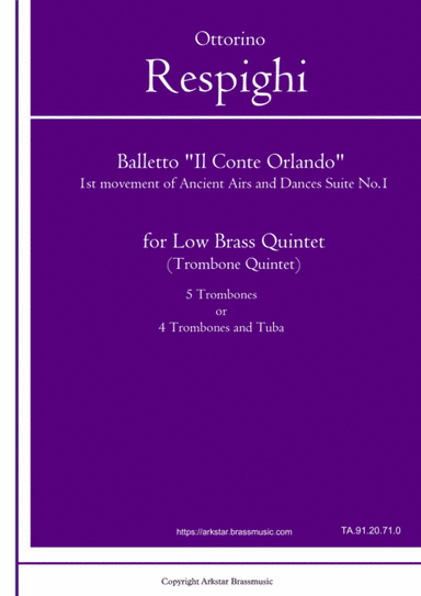 Respighi: Ancient Airs and Dances (Antiche Arie e Danze) Suites No.1,Balletto "Il Conte Orlando", 1s (arr. Arkstar Brassmusic)