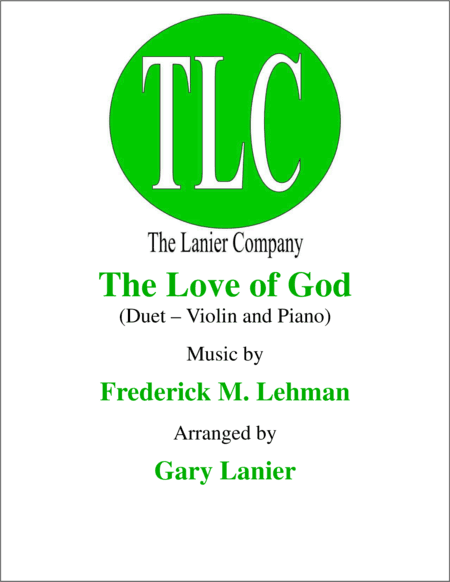 THE LOVE OF GOD (Duet – Violin and Piano/Score and Parts) (arr. Gary Lanier)