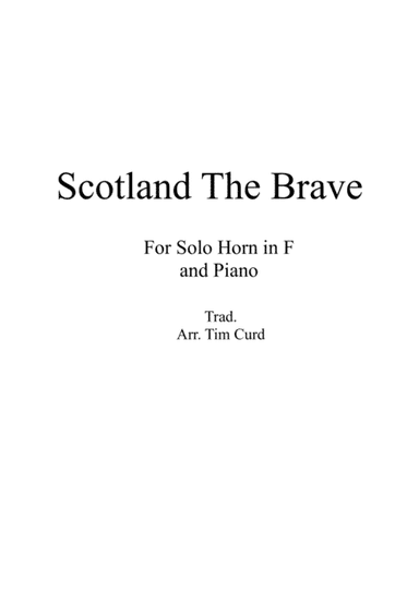 Scotland The Brave for Solo Horn in F and Piano (arr. Tim Curd)