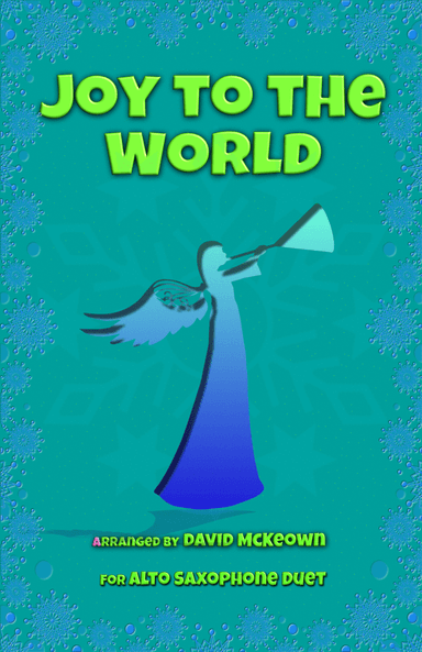 Joy to the World, Jazz Style, for Alto Saxophone Duet (arr. David McKeown)