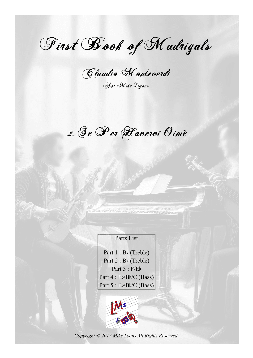 Monteverdi First Book of Madrigals - No 2. Se Per Havervi Oime (arr. Mike Lyons)