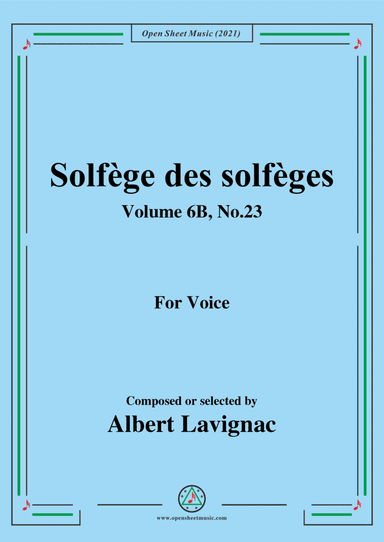 Lavignac-Solfege des solfeges,Volume 6B No.23,for Voice (arr. Open Cloud)