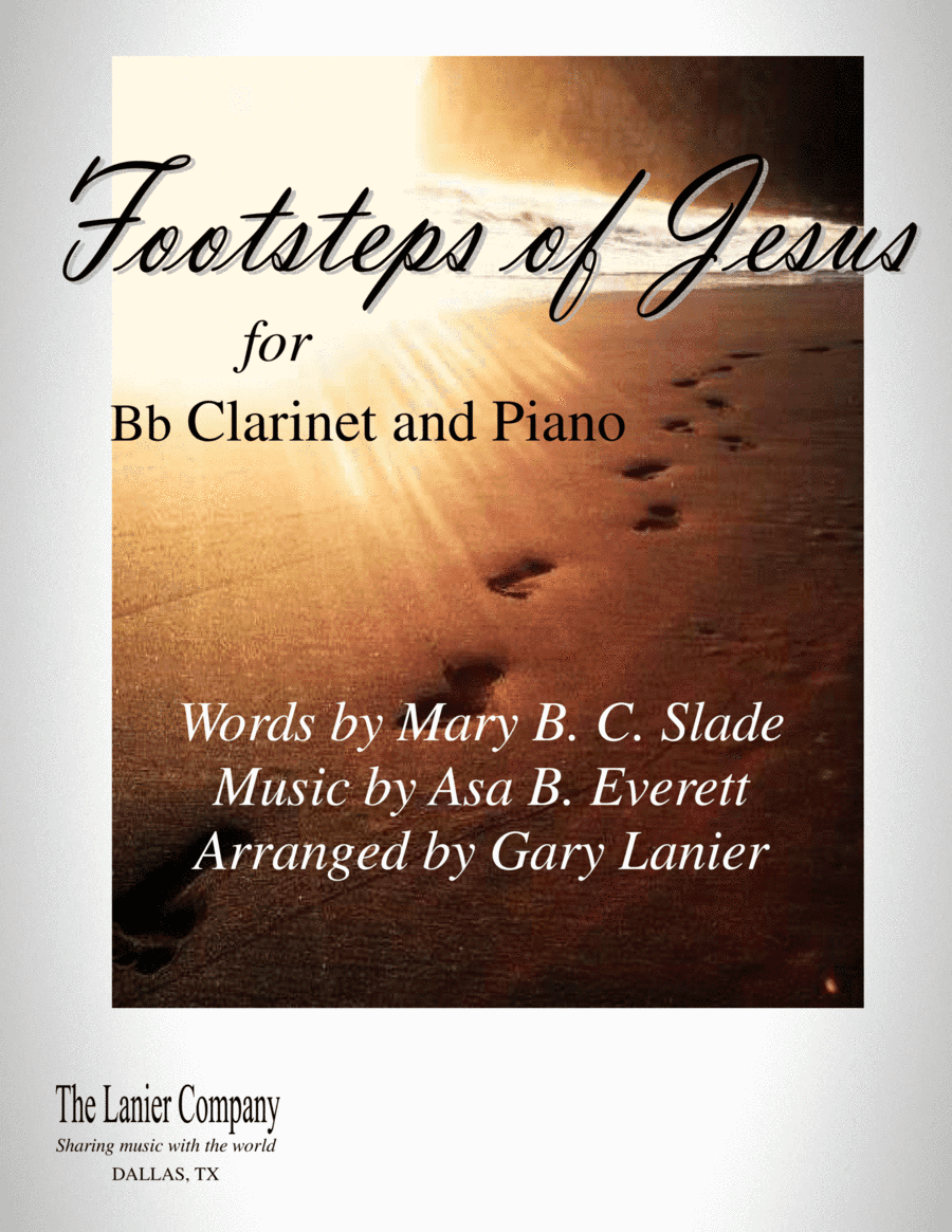 FOOTSTEPS OF JESUS (for Bb Clarinet and Piano) (arr. Gary Lanier)