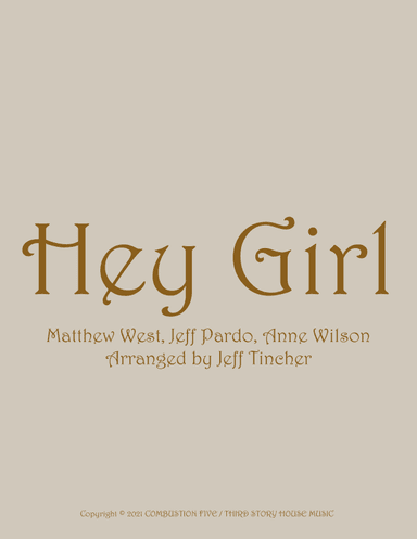 Hey Girl (arr. Jeff Tincher)