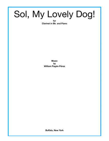 Sol, My Lovely Dog! for Clarinet in Bb and Piano