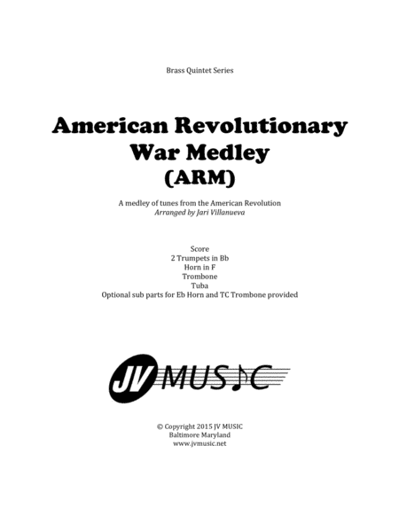 American Revolutionary War Medley (ARM) for Brass Quintet (arr. Jari Villanueva)