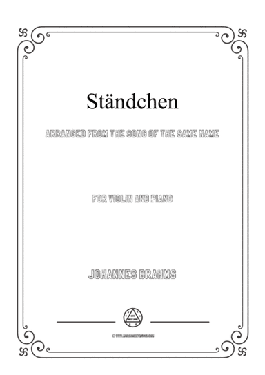 Brahms-Sta¨ndchen,for Violin and Piano (arr. MSM)