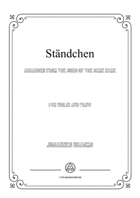 Brahms-Sta¨ndchen,for Violin and Piano (arr. MSM)